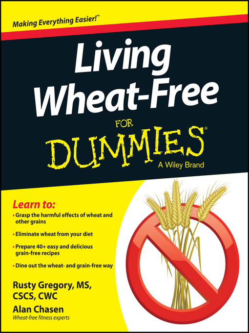 Title details for Living Wheat-Free For Dummies by Rusty Gregory - Available